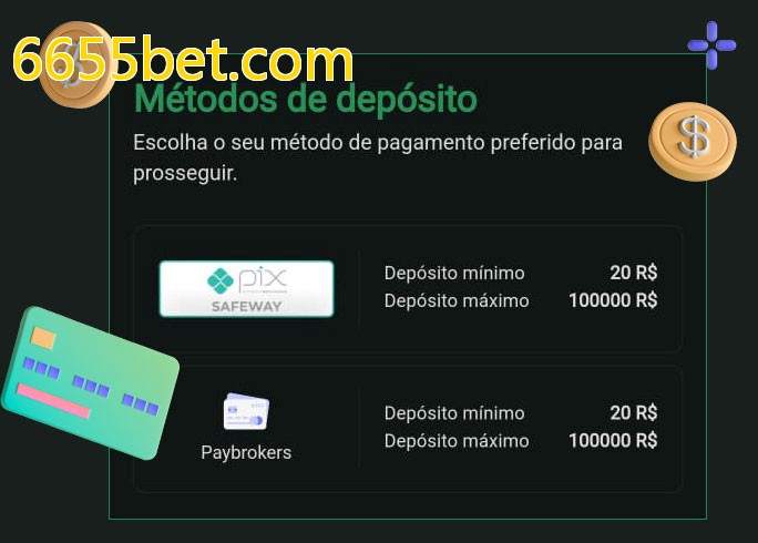 O cassino 6655bet.combet oferece uma grande variedade de métodos de pagamento